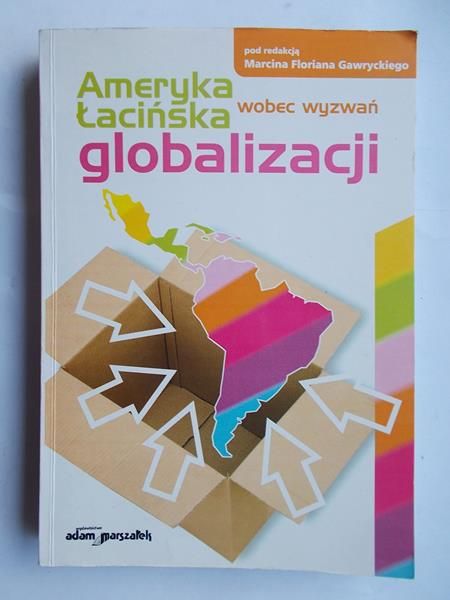 Ameryka Łacińska wobec wyzwań globalizacji