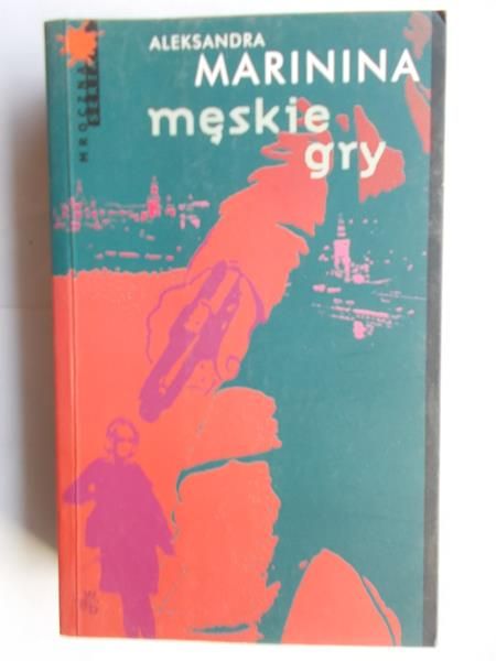 Marinina Aleksandra - Męskie gry