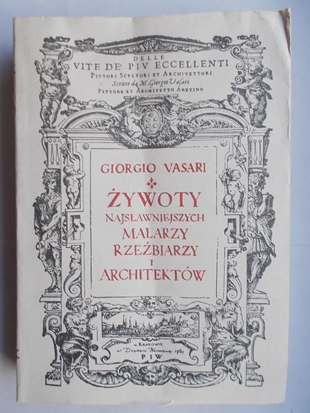 Żywoty najsławniejszych malarzy, rzeźbiarzy i architektów