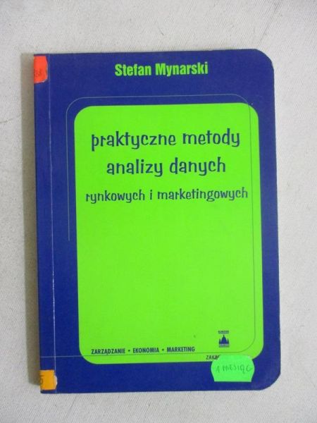 Praktyczne metody analizy danych rynkowych i marketingowych