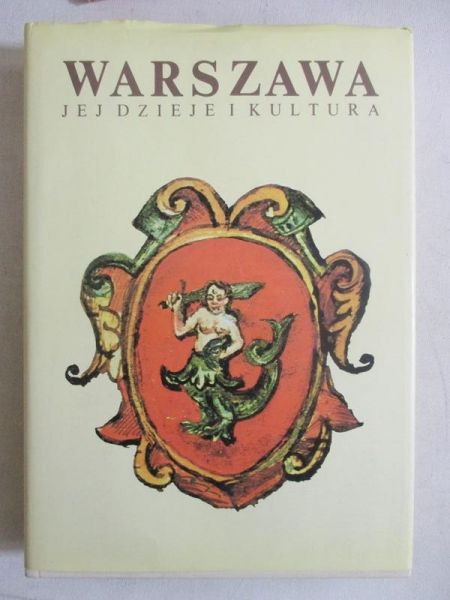 Warszawa jej dzieje i  kultura