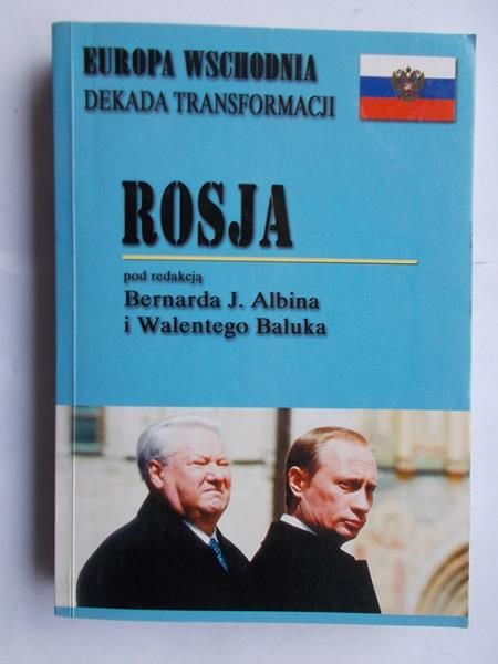 Albina Bernarda J. -  Rosja dekada transformacji
