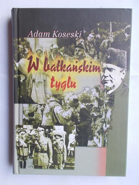 Koseski Adam  - W bałkańskim tyglu