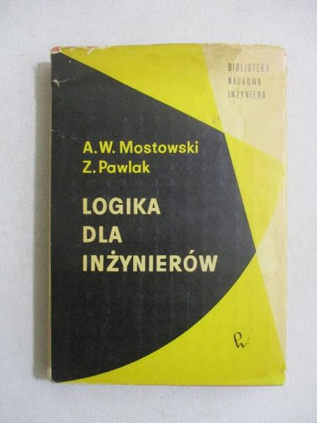 Mostowski A. W. - Logika dla inżynierów