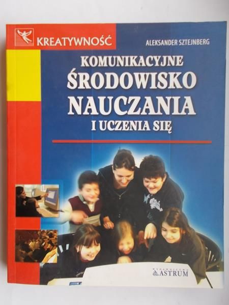 Komunikacyjne środowisko nauczania i uczenia się