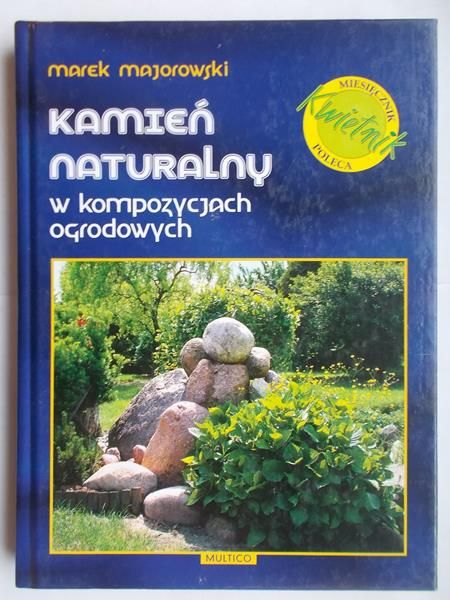 Kamień naturalny w kompozycjach ogrodowych