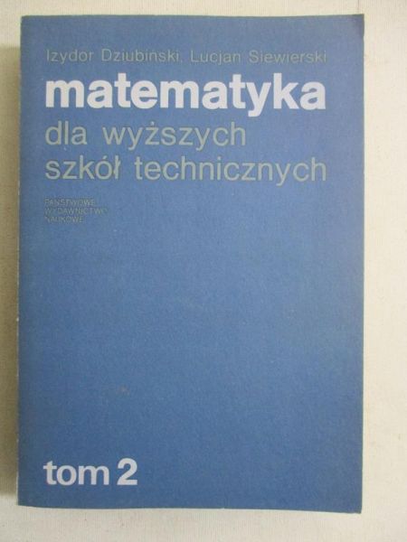 Matematyka dla wyższych szkół technicznych, t.II