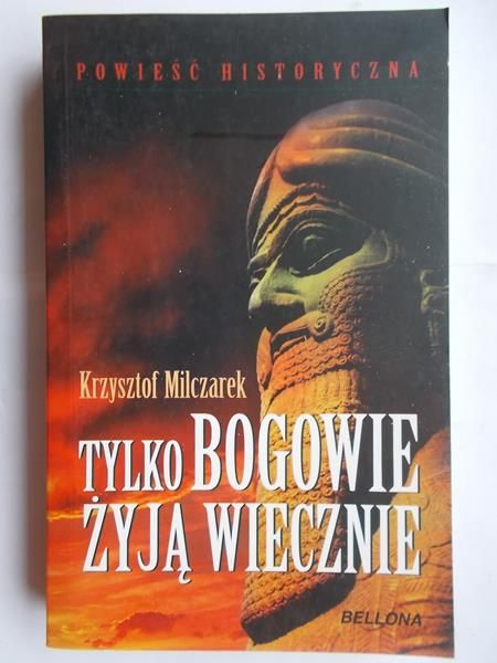 Tylko bogowie żyją wiecznie