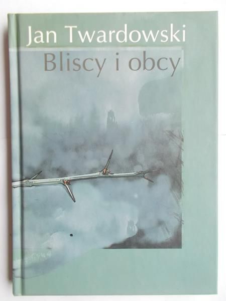 Bliscy i obcy