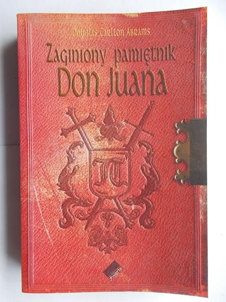 Abrams Douglas Carlton - Zaginiony pamiętnik Don Juana