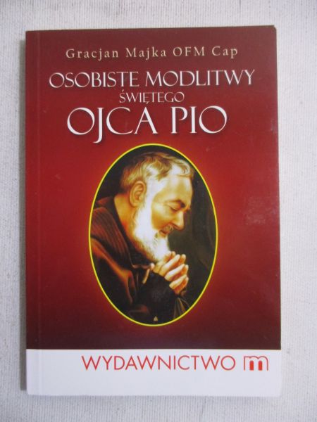 Osobiste modlitwy świętego ojca Pio
