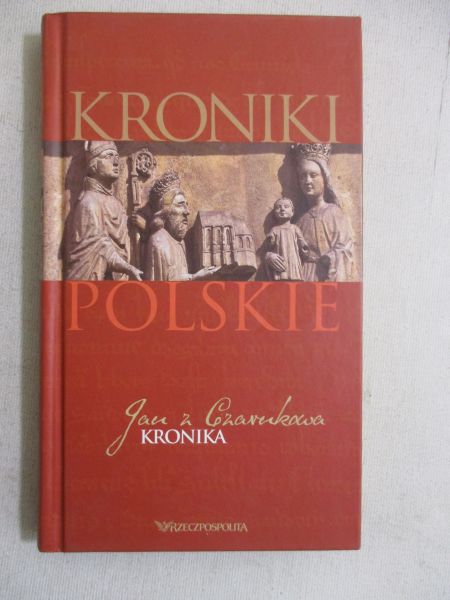 Jan z Czarnkowa - Kronika