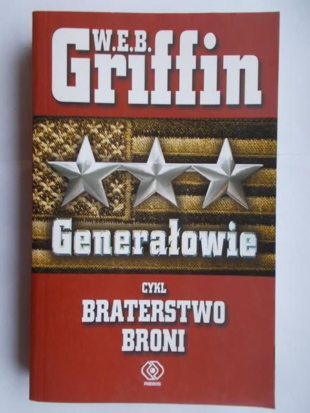 Griffin W. E. B. - Generałowie