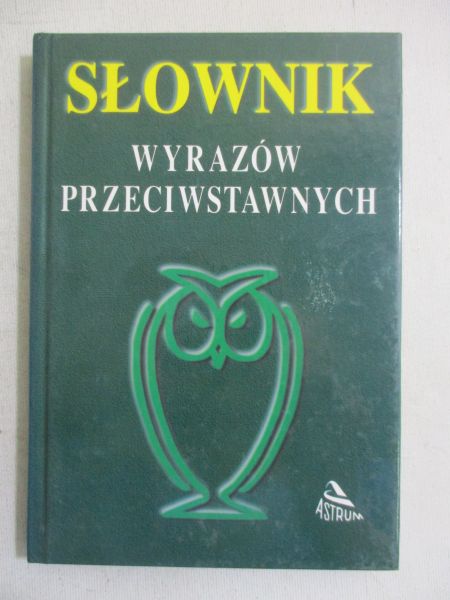 Matys Regina - Słownik wyrazów przeciwstawnych