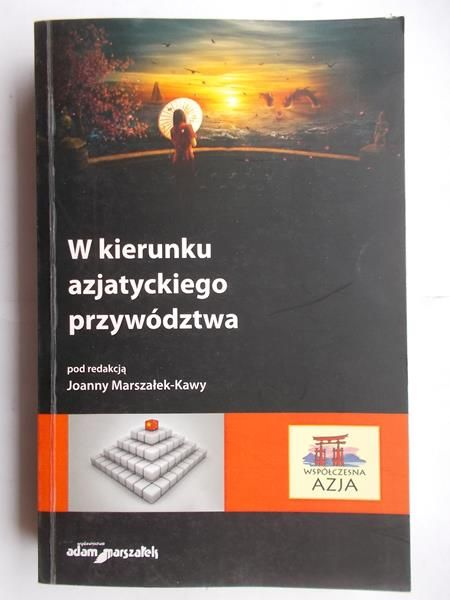 W kierunku azjatyckiego przywództwa