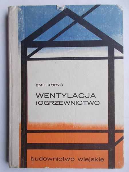 Koryń Emil - Wentylacja i ogrzewnictwo