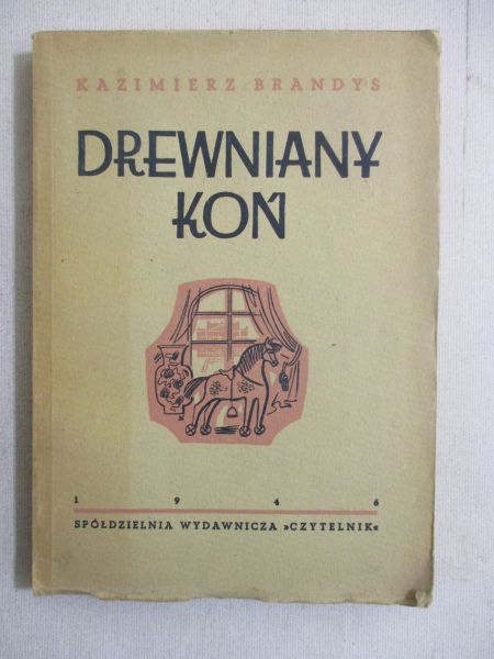 Brandys Kazimierz - Drewniany koń, 1946 r.