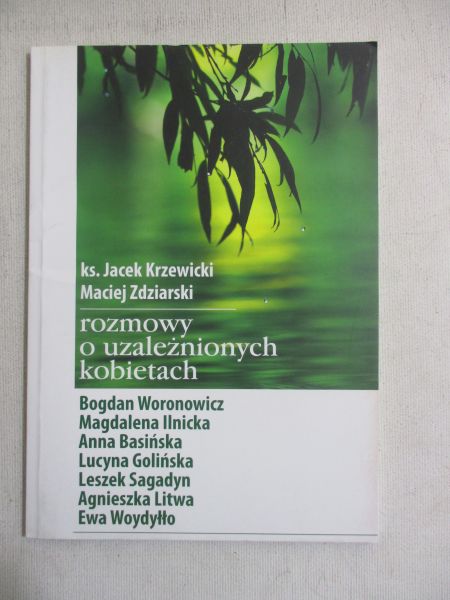 Rozmowy o uzależnionych kobietach