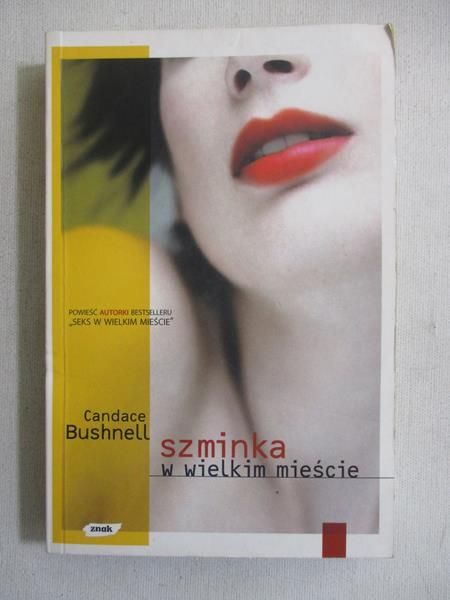 Bushnell Candace - Szminka w wielkim mieście