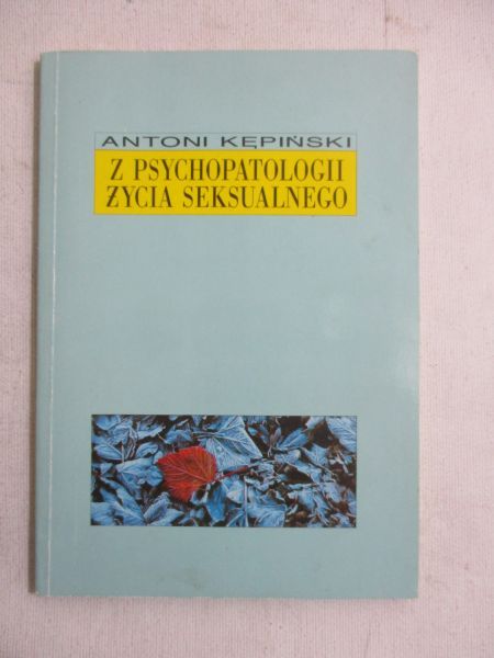 Z psychopatologii życia seksualnego