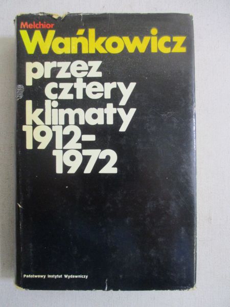 Przez cztery klimaty 1912-1972