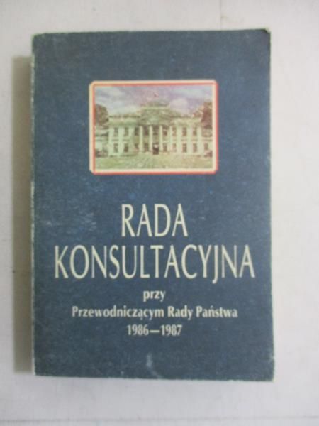 Rada konsultacyjna przy Przewodniczącym Rady Państwa 1986-1987