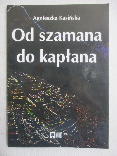 Od szamana do kapłana