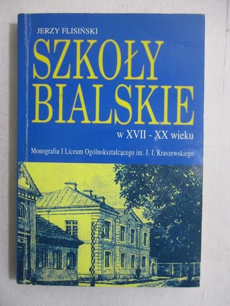 Szkoły bialskie w XVII-XX wieku