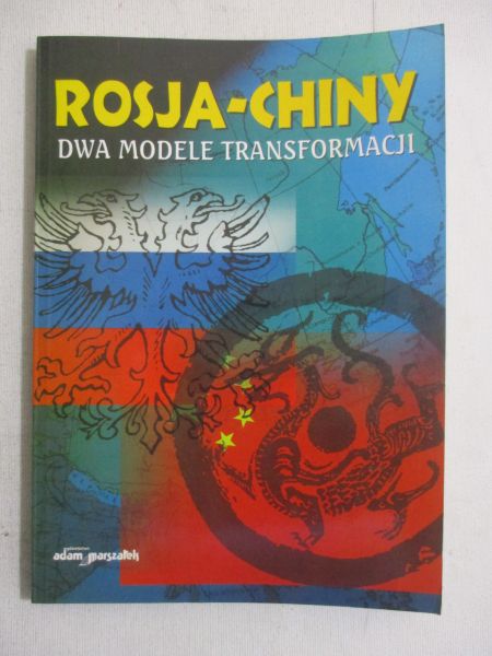 Rosja-Chiny dwa modele transformacji