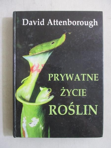 Attenborough David - Prywatne życie roślin