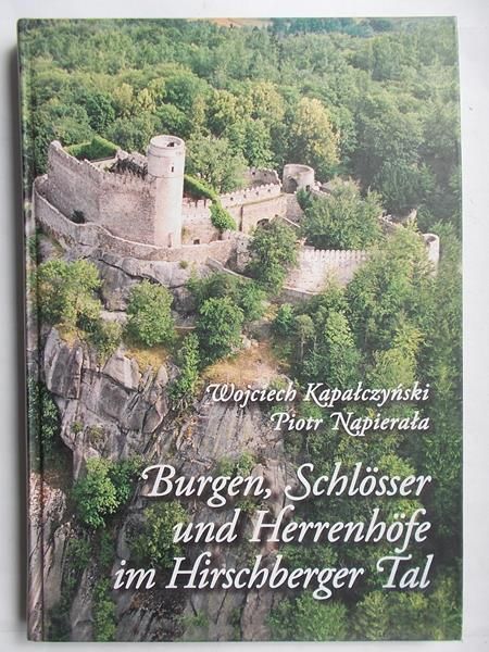 Burgen, Schlosser und Herrenhofe im Hirschberger Tal