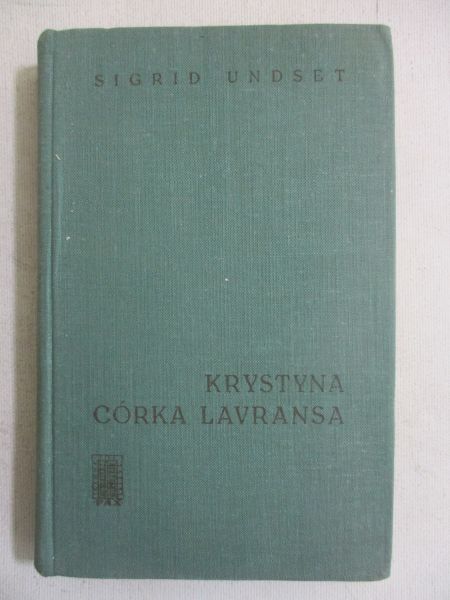 Undset Sigrid - Krystyna córka Lavransa, tom II