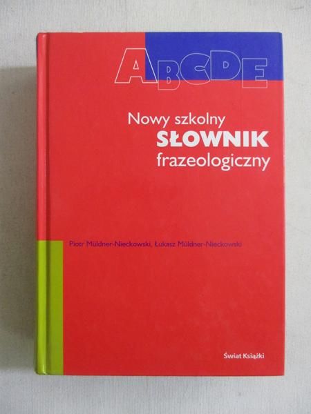 Nowy szkolny słownik frazeologiczny