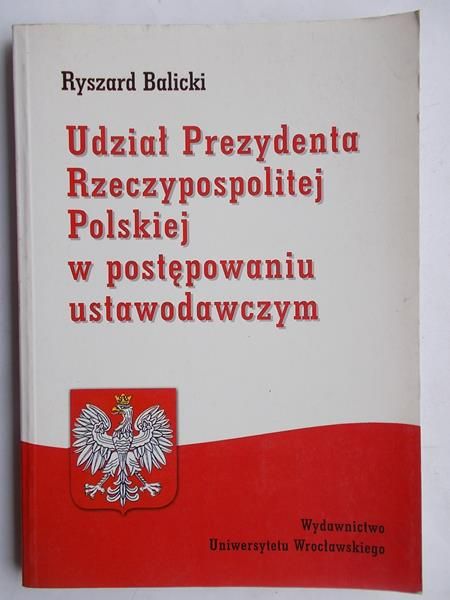 Udział Prezydenta Rzeczypospolitej Polskiej w postępowaniu ustawodawczym