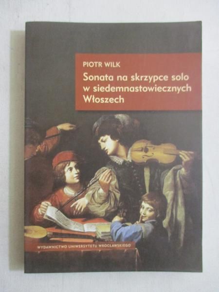 Sonata na skrzypce solo w siedemnastowiecznych Włoszech