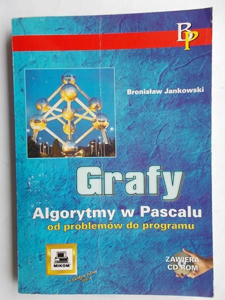 Jankowski Bronisław - Grafy. Algorytmy w Pascalu od problemów do programu