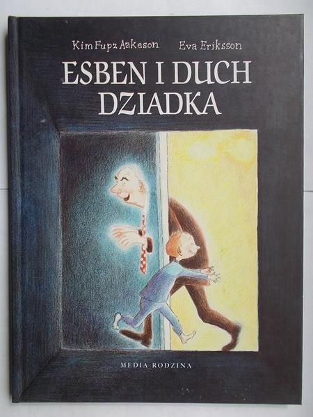 Aakeson Kim Fupz - Esben i duch dziadka