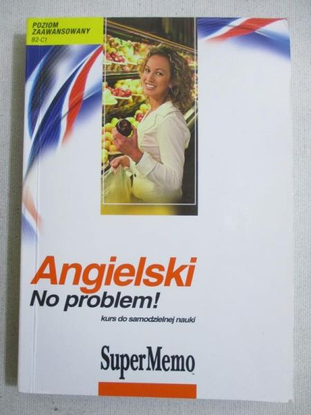 Angielski. No problem! Poziom zaawansowany B2-C1