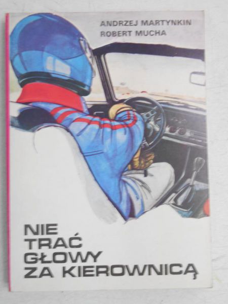 Nie trać głowy za kierownicą