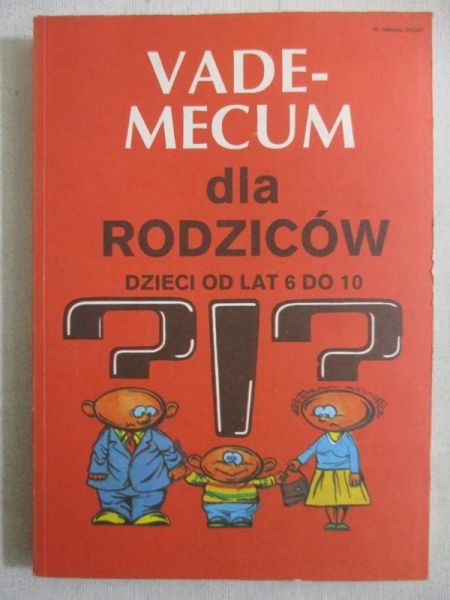 Pomykało Wojciech (red.) - Vademecum dla rodziców