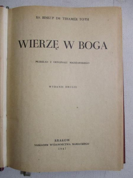 Toth Tihamer - Wierzę w Boga, 1947r.