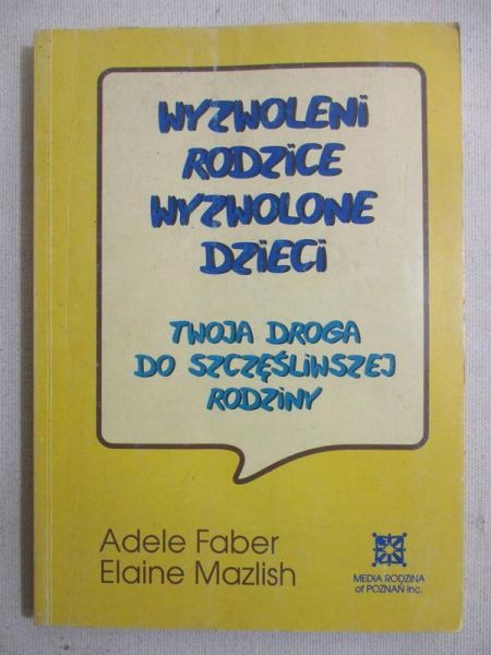 Wyzwoleni rodzice wyzwolone dzieci