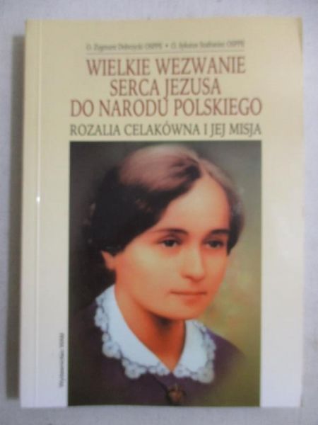 Dobrzycki Zygmunt  - Wielkie wezwanie Serca Jezusa do narodu polskiego