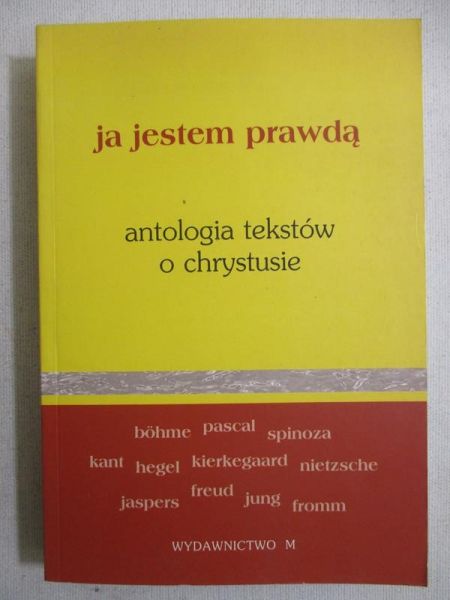 Ja jestem prawdą, antologia tekstów o Chrystusie