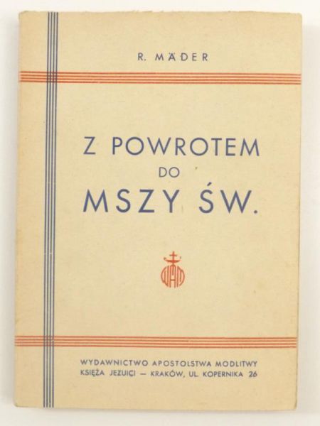 Mader Robert - Z powrotem do Mszy świętej, 1948 r.