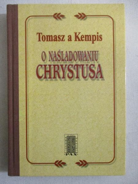 A Kempis Tomasz - O naśladowaniu Chrystusa