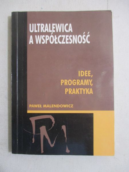 Ultralewica a współczesność