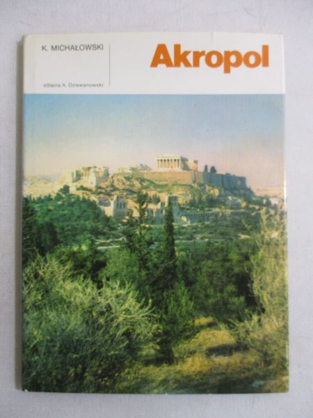 Michałowski K. - Akropol