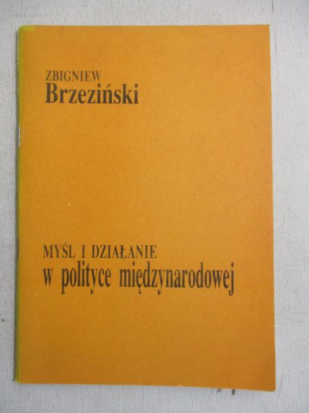 Myśl i działanie w polityce międzynarodowej