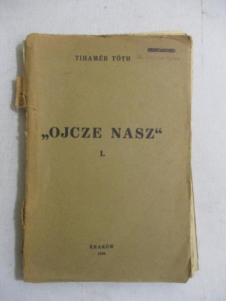 Toth Tihamer - Ojcze Nasz, Tom I, 1939 r.